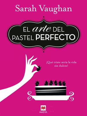 cover image of El arte del pastel perfecto